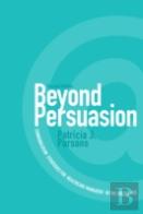Beyond Persuasion