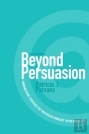 Beyond Persuasion
