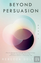Beyond Persuasion