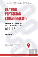 Beyond Physician Engagement