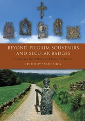 Beyond Pilgrim Souvenirs And Secular Badges