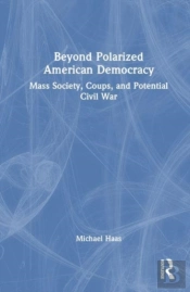 Beyond Polarized American Democracy