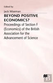 Beyond Positive Economics?