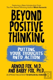 Beyond Positive Thinking: Putting Your Thoughts Into Action