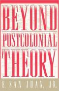 Beyond Postcolonial Theory