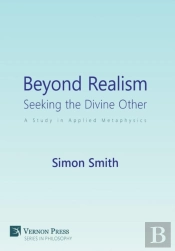 Beyond Realism: Seeking The Divine Other