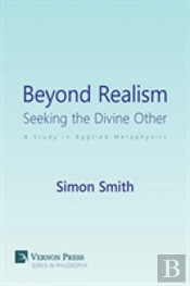Beyond Realism: Seeking The Divine Other