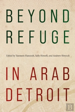 Bertrand.pt - Beyond Refuge In Arab Detroit