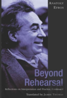 Beyond Rehearsal