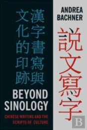 Beyond Sinology