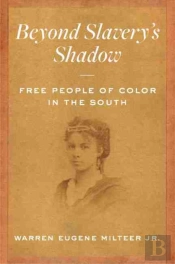 Beyond Slavery'S Shadow