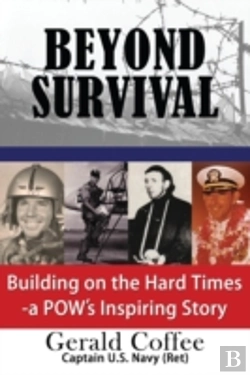 Bertrand.pt - Beyond Survival: Building On The Hard Times - A Pow'S Inspiring Story