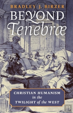 Bertrand.pt - Beyond Tenebrae: Christian Humanism In T