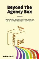 Beyond The Agency Box