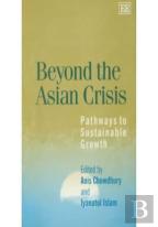 Beyond The Asian Crisis - Pathways To Sustainable Growth