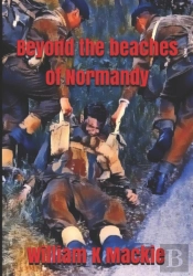 Beyond The Beaches Of Normandy