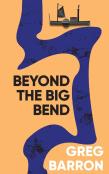 Beyond The Big Bend