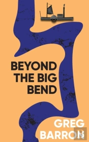 Beyond The Big Bend