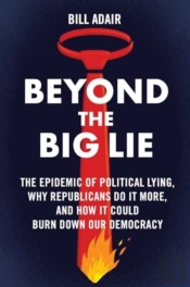 Beyond The Big Lie