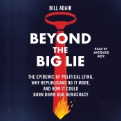 Beyond The Big Lie