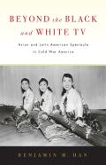 Beyond The Black And White Tv