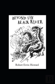Beyond The Black River Annotated