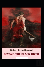 Beyond The Black River Annotated