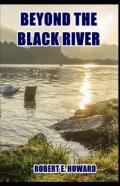 Beyond The Black River