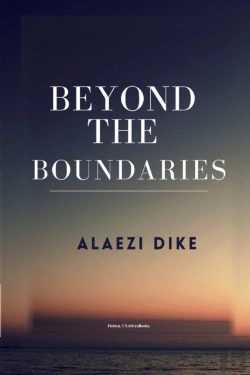 Bertrand.pt - Beyond The Boundaries. By Alaezi Dike. Usafricabooks