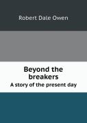 Beyond The Breakers A Story Of The Present Day
