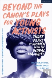 Beyond The Canonâ€™S Plays For Young Activists