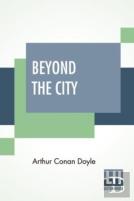 Beyond The City