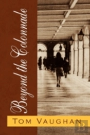 Beyond The Colonnade