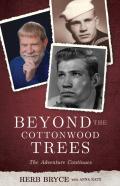 Beyond The Cottonwood Trees