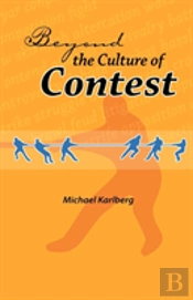 Beyond The Culture Of Contest