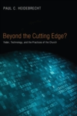 Bertrand.pt - Beyond The Cutting Edge?: Yoder, Technol