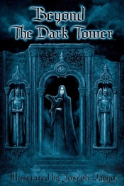 Beyond The Dark Tower