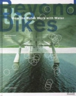 Bertrand.pt - Beyond The Dikes - How The Dutch Work With Water
