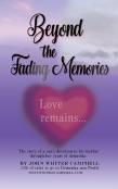 Beyond The Fading Memories (Love Remains)