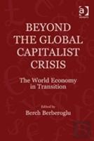 Beyond The Global Capitalist Crisis
