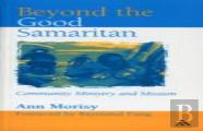 Beyond The Good Samaritan
