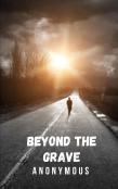Beyond The Grave