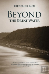 Beyond The Great Water