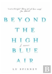 Beyond The High Blue Air