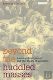 Beyond The Huddled Masses
