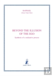 Beyond The Illusion Of The Ego