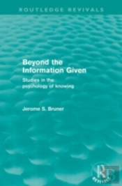Beyond The Information Given (Routledge Revivals)