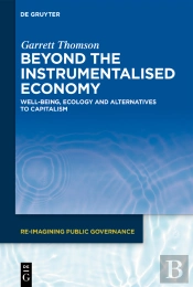 Beyond The Instrumentalised Economy