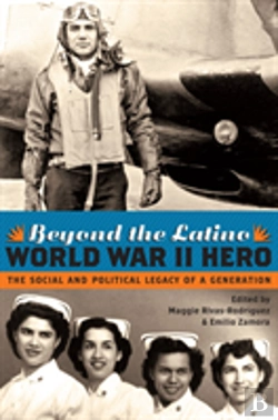 Bertrand.pt - Beyond The Latino World War Ii Hero