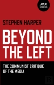 Beyond The Left - The Communist Critique Of The Media
